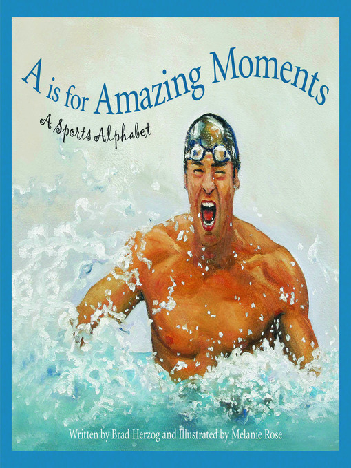 Title details for A is for Amazing Moments by Brad Herzog - Available